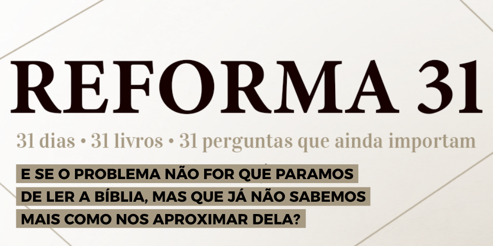 Reforma31 – Dia 07 de 31