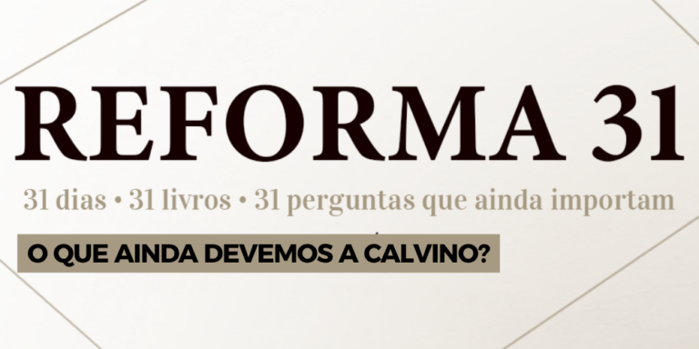 Reforma31 – Dia 04 de 31