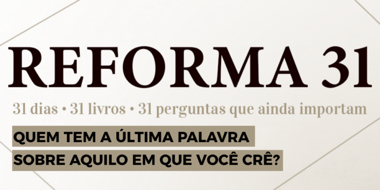Reforma31 – Dia 06 de 31